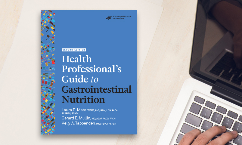 Health Professional's Guide to Gastrointestinal Nutrition, 2nd Ed.