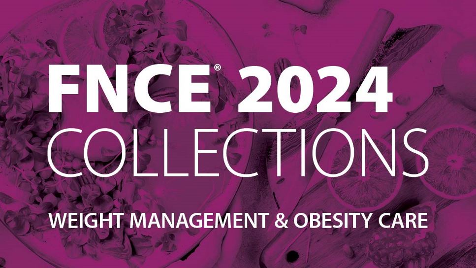 FNCE 2024 Collections: Weight Management & Obesity Care