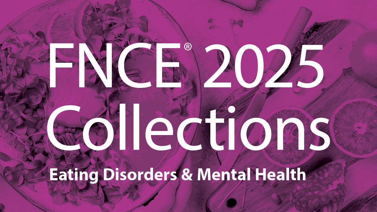 FNCE 2025 Collections: Eating Disorders and Mental Health