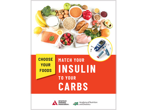 Choose Your Foods: Match Your Insulin to Your Carbs
