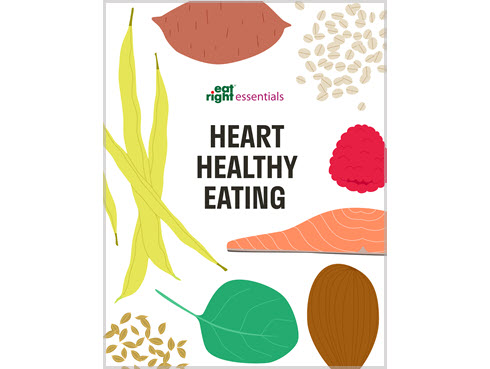 Eatright Essentials: Heart-Healthy Eating