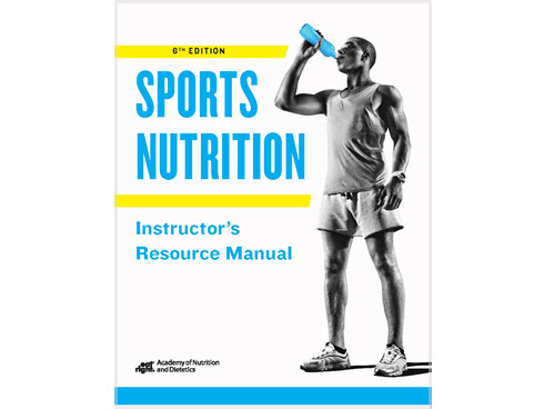 Sports Nutrition, 6th Ed. Instructor's Resource Kit