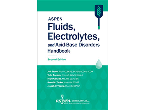 ASPEN Fluids, Electrolytes, and Acid-Base Disorders Handbook, 2nd Ed.