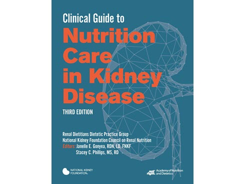 Clinical Guide to Nutrition Care in Kidney Disease, 3rd Ed.