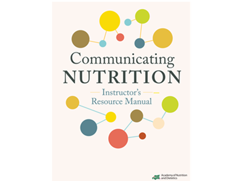 Communicating Nutrition: The Authoritative Guide Instructor's Resource Kit