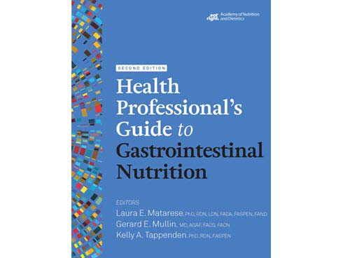 Health Professional's Guide to Gastrointestinal Nutrition, 2nd Ed.