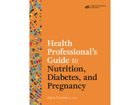 Health Professional's Guide to Nutrition, Diabetes, and Pregnancy