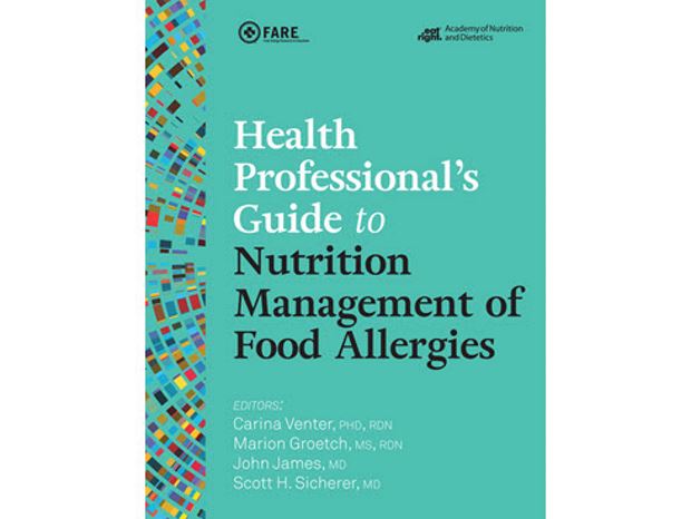 Health Professional's Guide to Nutrition Management of Food Allergies