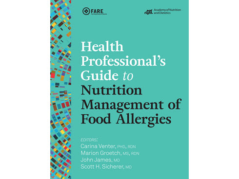 Health Professional's Guide to Nutrition Management of Food Allergies