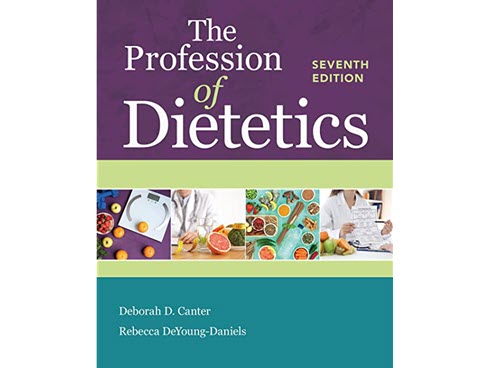The Profession of Dietetics, 7th Ed. book