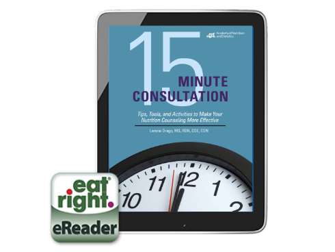 15-Minute Consultation: Tips, Tools, and Activities to Make Your Nutrition Counseling More Effective (eBook)