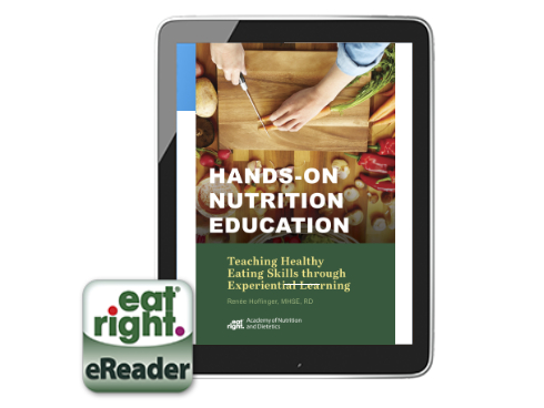 Hands-On Nutrition Education: Teaching Healthy Eating Skills Through Experiential Learning (eBook)
