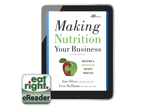 Making Nutrition Your Business: Building a Successful Private Practice, 2nd Ed. (eBook)