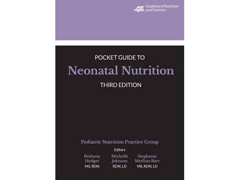 Pocket Guide to Neonatal Nutrition, 3rd Ed.
