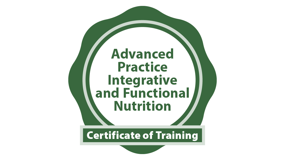 Advanced Practice Certificate of Training Integrative and Functional Nutrition