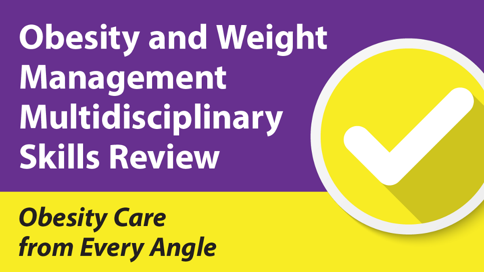 Obesity and Weight Management Multidisciplinary Study Guide
