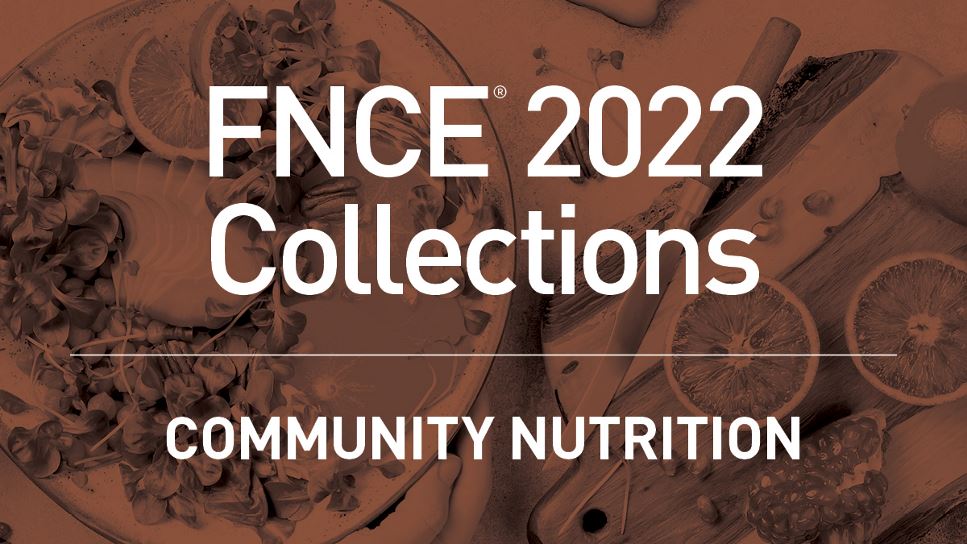 FNCE 2022 Collections: Community Nutrition