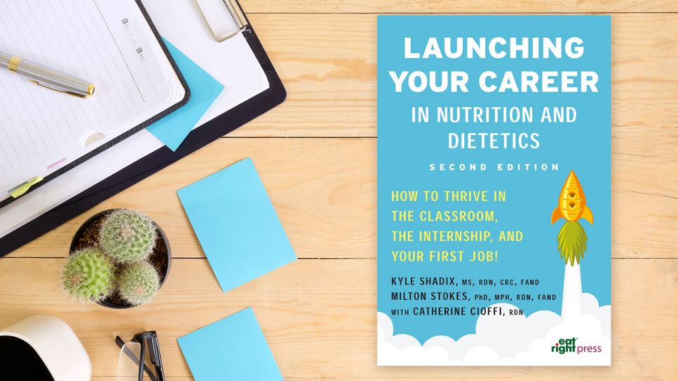 Copy of Launching Your Career in Nutrition and Dietetics, 2nd Ed. lying on a desk.