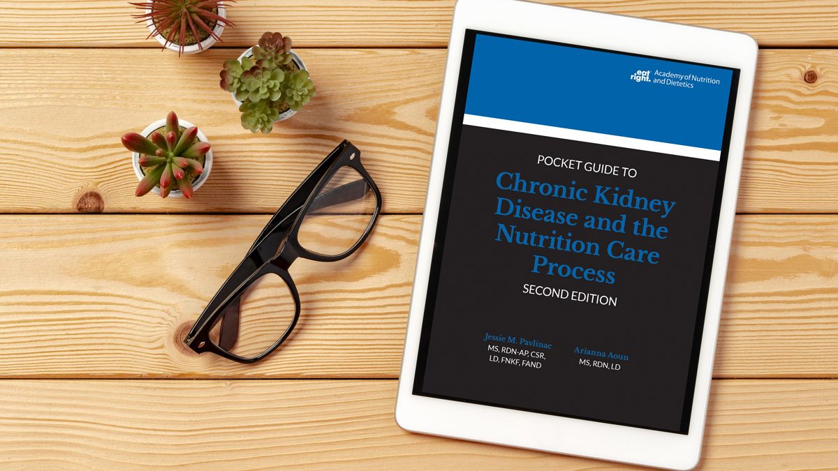 Academy of Nutrition and Dietetics Pocket Guide to Chronic Kidney ...