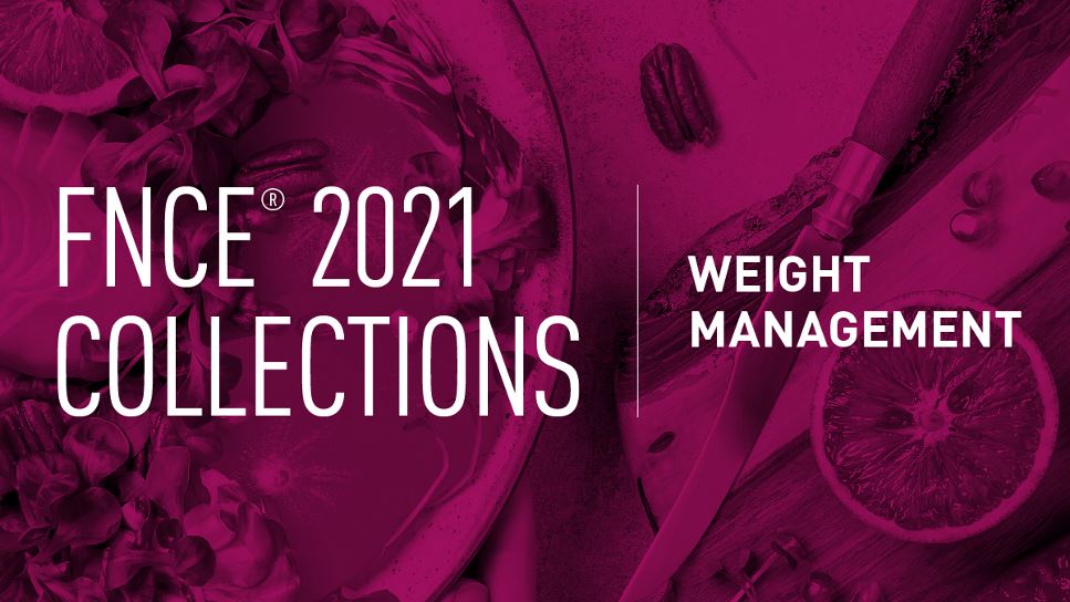 2021 FNCE® Collection: Weight Management