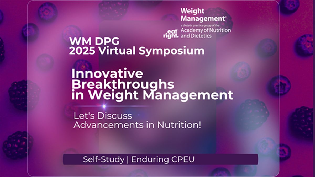 Weight Management DPG 2025 Virtual Symposium: Innovative Breakthroughs in Weight Management