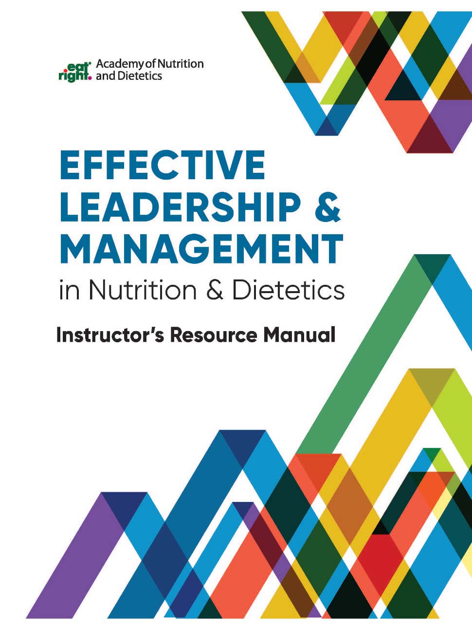 Effective Leadership and Management Instructor Resource Kit