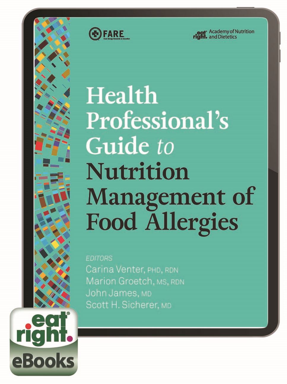 Health Professionals Guide to Nutrition Management of Food Allergies eBook