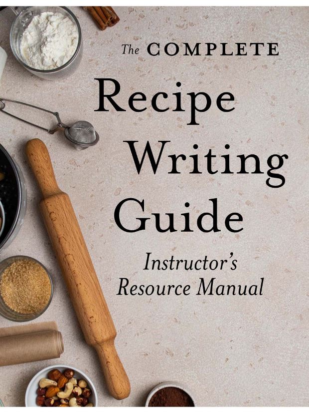The Complete Recipe Writing Guide: Mastering Recipe Development ...